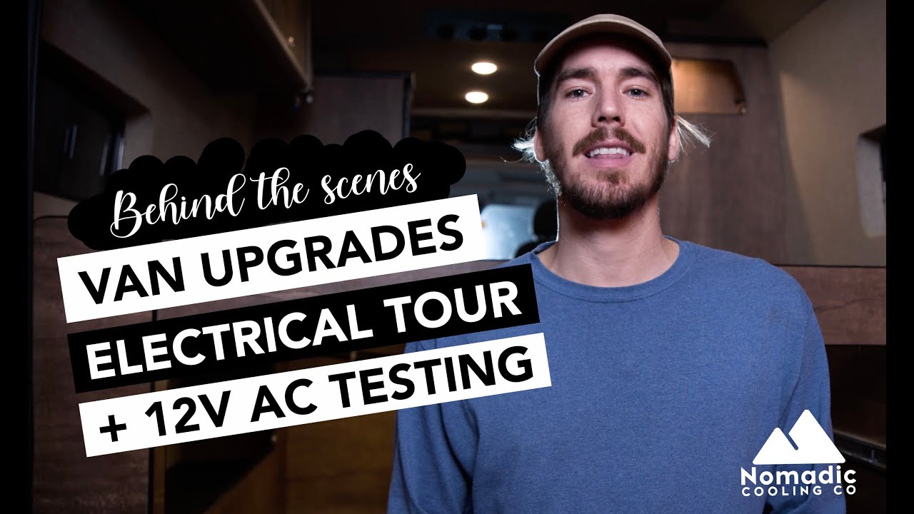 VAN UPGRADES WITH NOMADIC COOLING | VANLIFE ELECTRICAL TOUR | 12V AC TESTING | VICTRON ENERGY SYSTEM - Nomadic Cooling