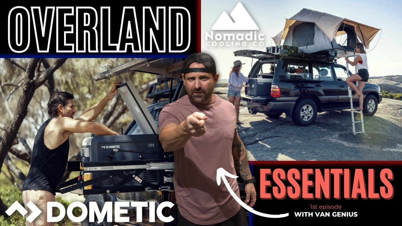 Overland essentials for your van conversion - Nomadic Cooling