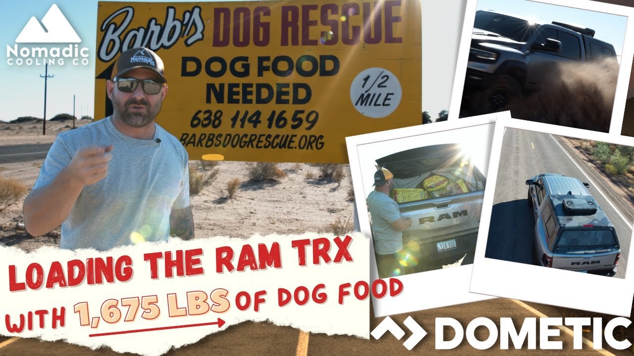 Ram TRX delivers 1,675 pounds of dog food to Barb's Dog Rescue I Off-Road I Dometic RTX 2000 - Nomadic Cooling